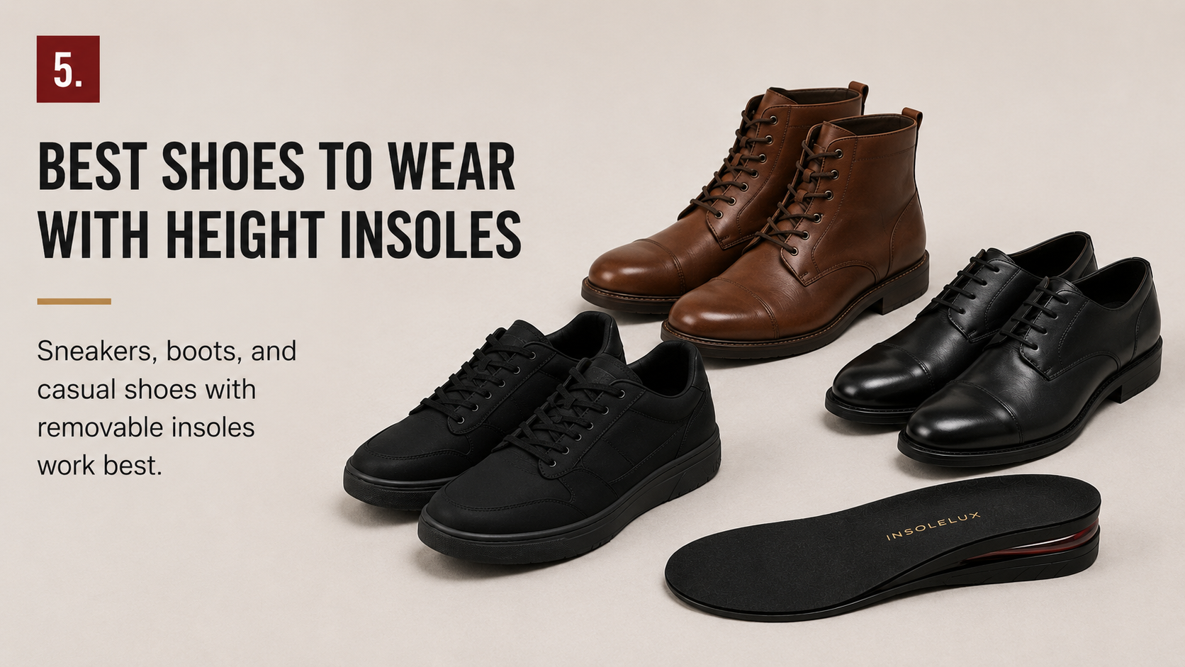 Best shoes to wear with height insoles including sneakers boots and dress shoes
