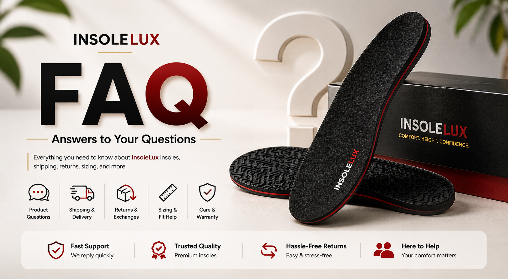 InsoleLux FAQ answers, sizing, fit, shipping, and support guide